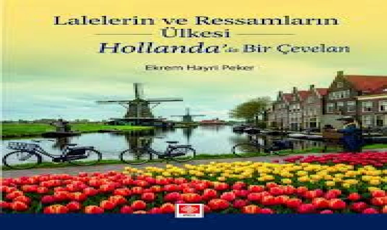 Hollanda'yı merak ediyorsanız