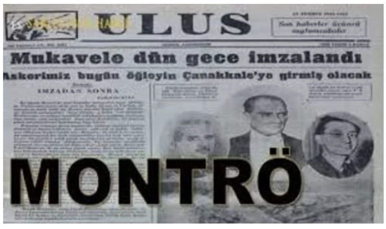 Montrö 89 yıl önce yürürlüğe girdi. Bayramdır!