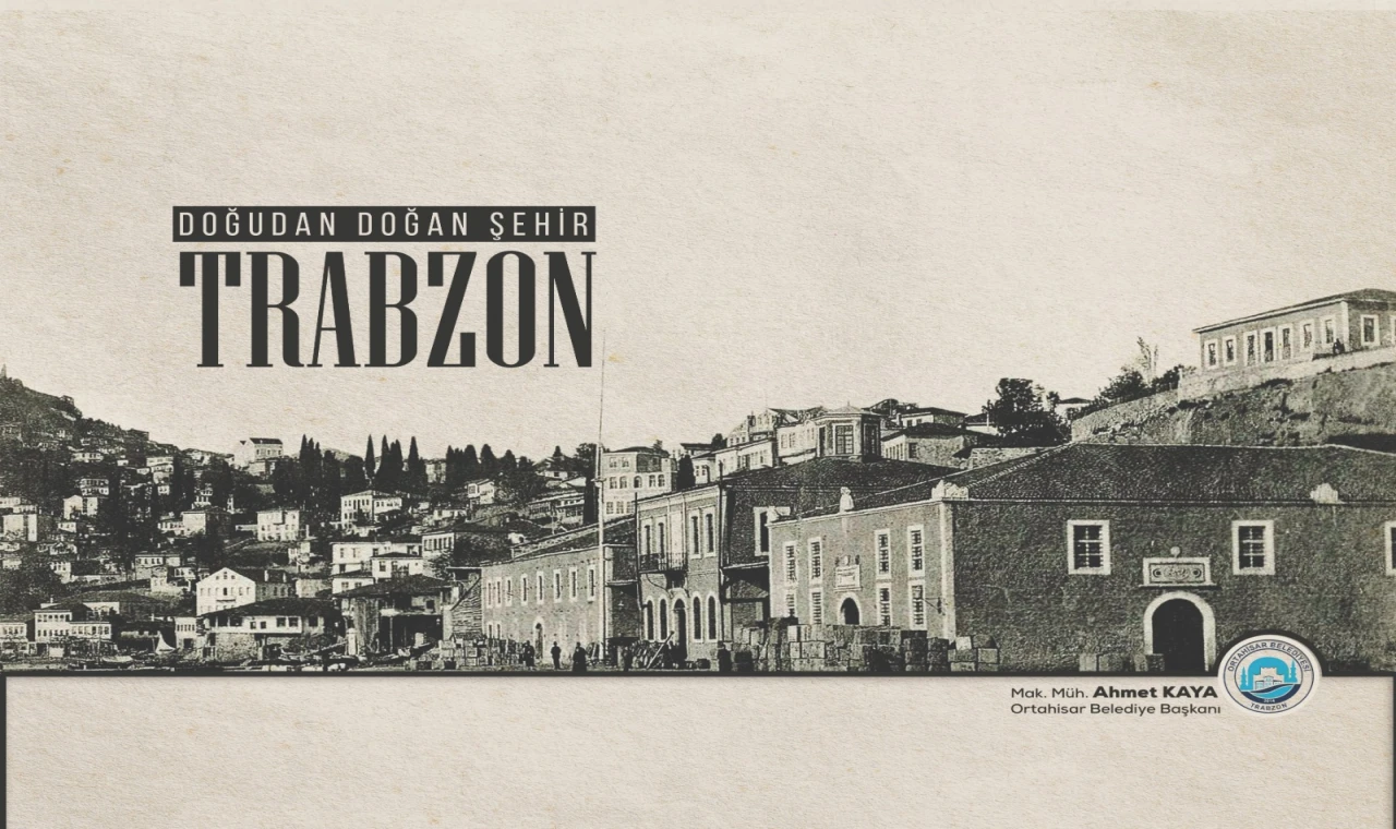 Trabzon'un geçmişinin kitabı hazır