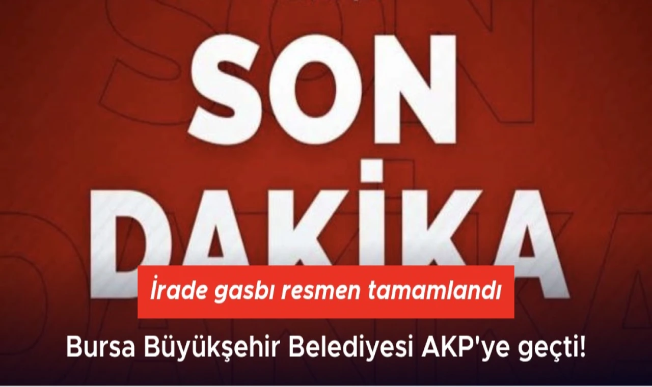 Bursa Büyükşehi:r artık AKP'nin