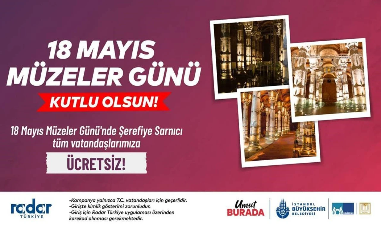 Şerefiye Sarnıcı 18 Mayıs Müzeler Günü’nde Ücretsiz!