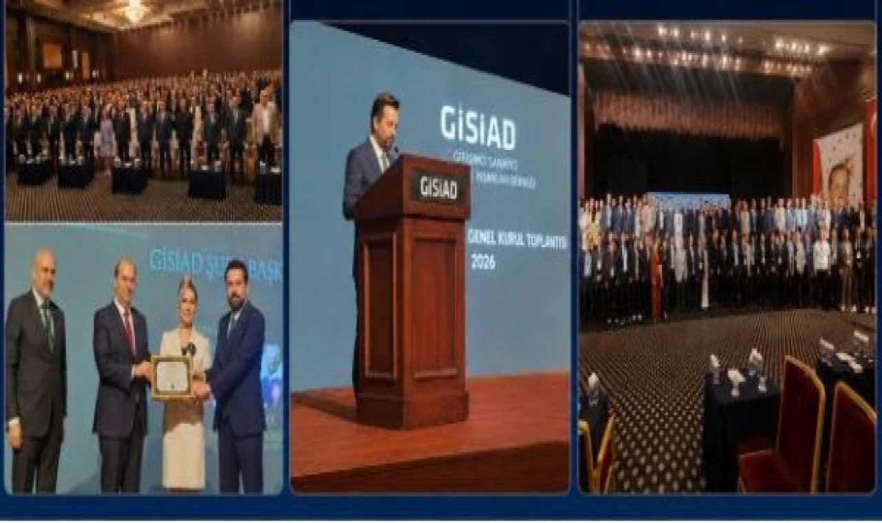 GİSİAD'IN 1. Genel Kurulu gerçekleştirildi