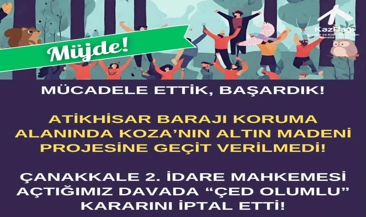 Çevreciler Çanakkale'de direndiler, kazandılar!