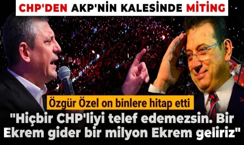 Özgür Özel Başakşehir'de onbinlere seslendi
