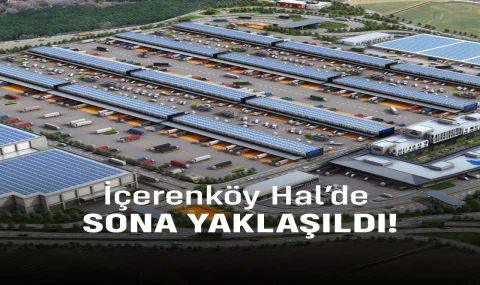 Ataşehir-İçerenköy Hal’de Sona Yaklaşıldı!