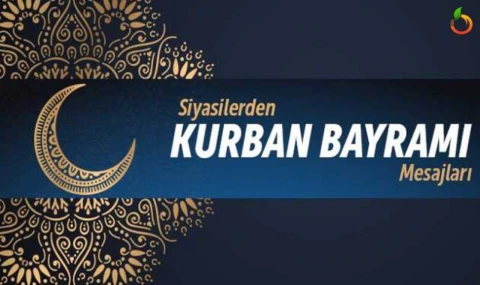 Siyasilerin Kurban Bayramı mesajları