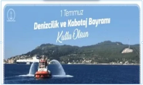Bugün Denizcilik ve Kabotaj Bayramı