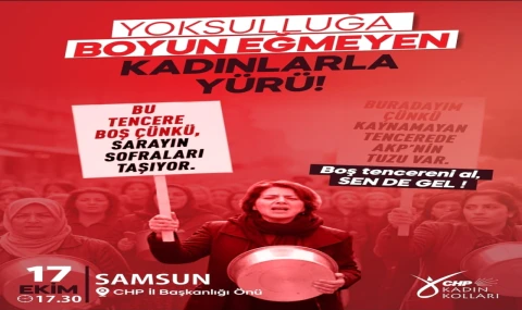 CHP Samsun'da 'boş tencere' ile yürüyüş ve 'oturma eylemi' yapacak
