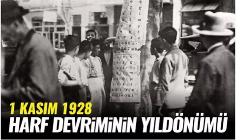1 KASIM. HARF DEVRİMİ'NİN YILDÖNÜMÜ