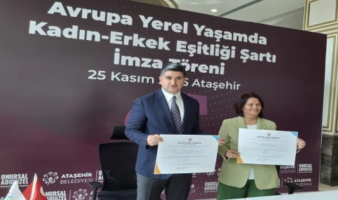 Ataşehir Belediyesi 'Avrupa Yerel Yaşamda Kadın-Erkek Eşitliği Şartı'nı imzaladı