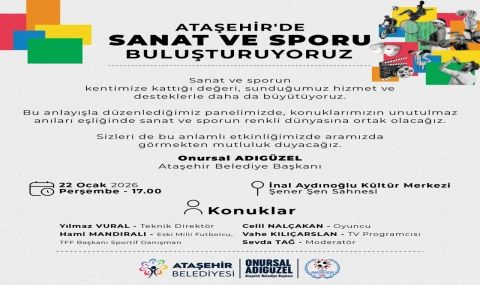 Yarın Ataşehir'de Spor ve Sanat konuşulacak