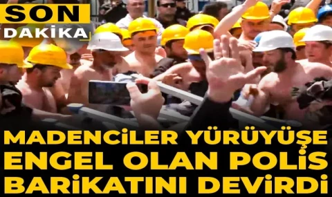 Madenciler polis barikatını aştı...