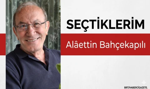 A. Bahçekapılı'nın seçtikleri-9